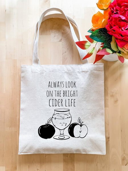Always Look on the Bright Cider Life - Tote Bag - Tech Mall