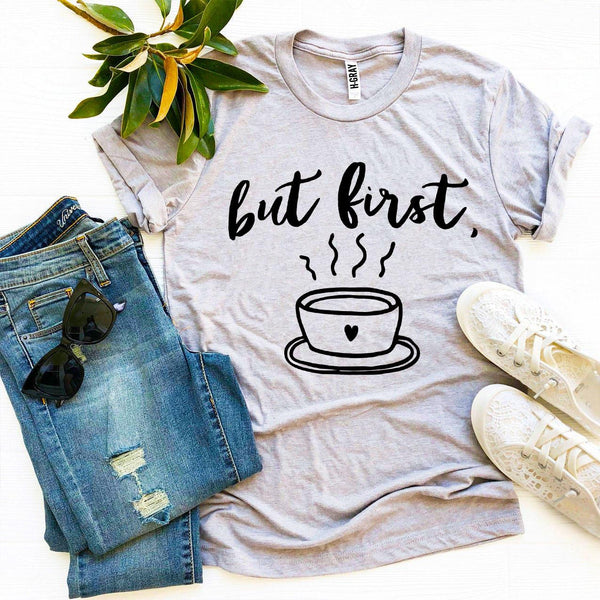 But First Coffee T-shirt - Tech Mall