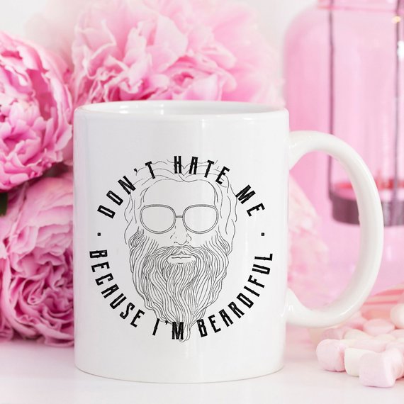 Don't Hate Me Because I'm Beardiful Coffee Mug, - Tech Mall
