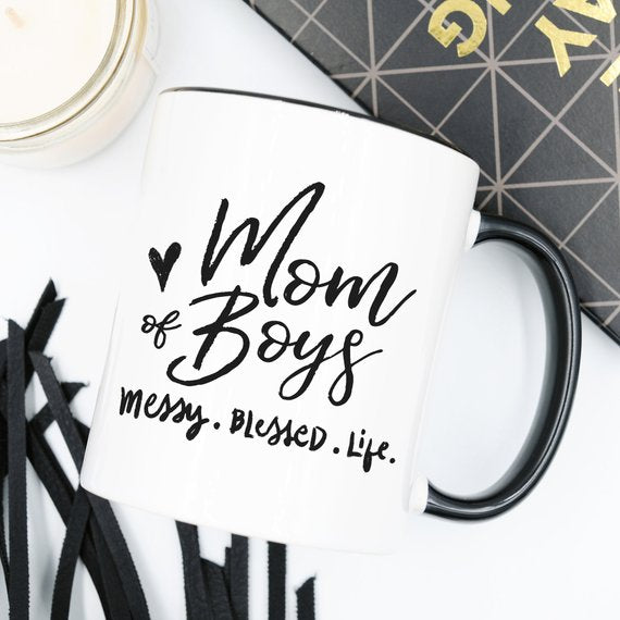 Mom Of Boys Coffee Mug, Messy. Blessed. Life. - Tech Mall